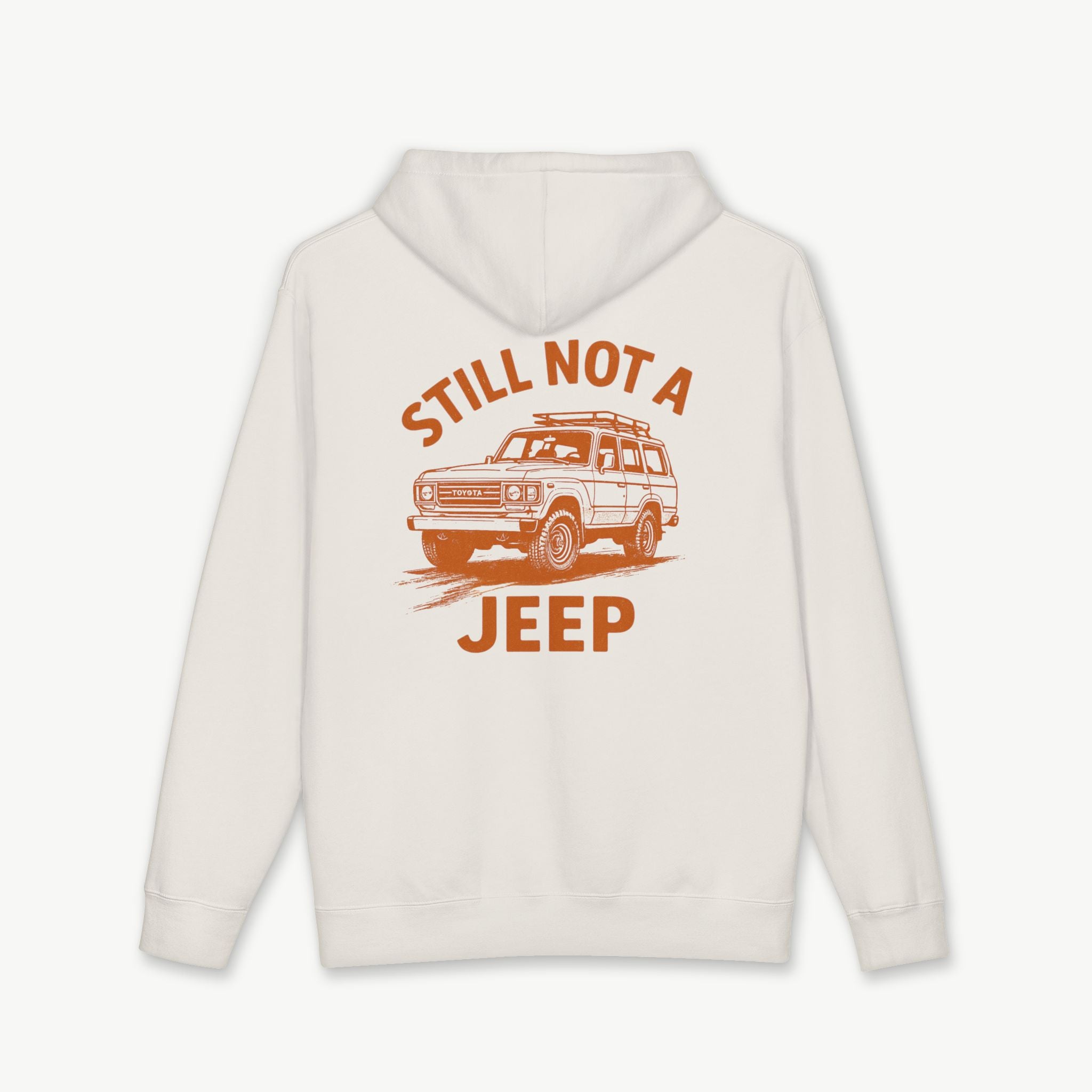 Still Not a Jeep FJ60 Heavyweight Hoodie